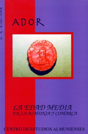 Ador 3 - La Edad Media en La Almunia y comarca - Centro de Estudios Almunienses