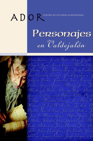 ADOR 15: Personajes en Valdejalón I - Centro de Estudios Almunienses