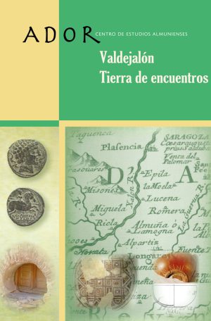ADOR 21: Valdejalón, tierra de encuentros - Centro de Estudios Almunienses