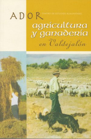 Ador 13 - Agricultura y Ganadería en Valdejalon - Centro de Estudios AlmuniensesAdor 13 - Agricultura y Ganadería en Valdejalon - Centro de Estudios Almunienses